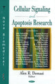 Book cover of: Cellular Signaling & Apoptosis Research. By: Alex R. Demasi