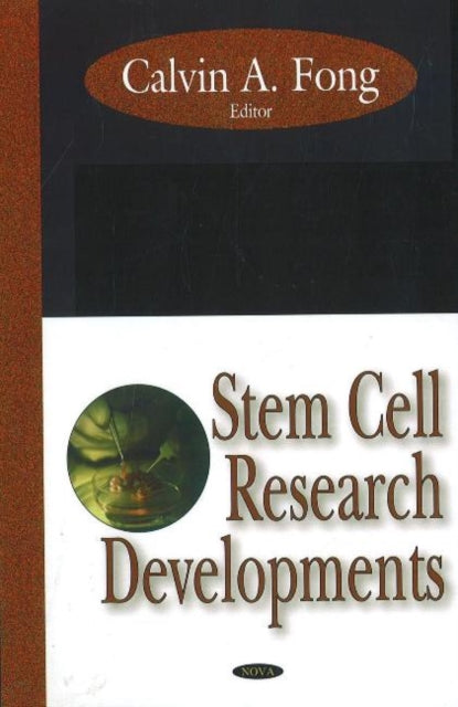 Book cover of: Stem Cell Research Developments. By: Calvin A. Fong