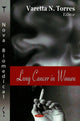 Book cover of: Lung Cancer in Women. By: Varetta N. Torres