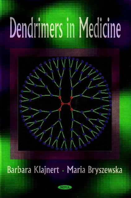 Book cover of: Dendrimers in Medicine. By: Barbara Klajnert