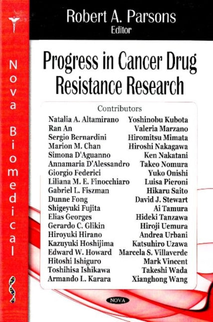 Book cover of: Progress in Cancer Drug Resistance Research. By: Robert A. Parsons