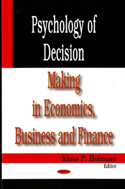 Book cover of: Psychology of Decision Making in Economics, Business & Finance