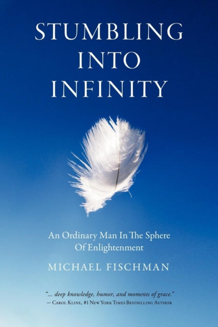 Book cover of: Stumbling Into Infinity
