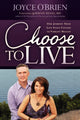 Book cover of: Choose to Live!. By: Joyce O'Brien