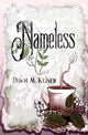Book cover of: Nameless. By: Dawn M. Keiser