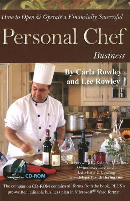 Book cover of: How to Open & Operate a Financially Successful Personal Chef Business. By: Carla Rowley