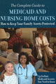 Book cover of: Complete Guide to Medicaid & Nursing Home Costs. By: Atlantic Publishing Company