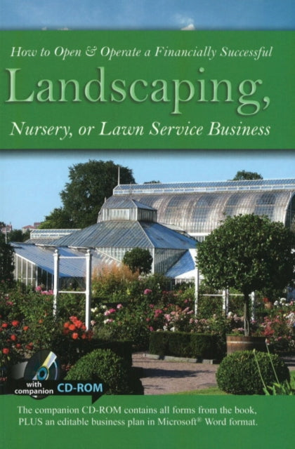 Book cover of: How to Open & Operate a Financially Successful Landscaping, Nursery or Lawn Service Business. By: Lawrence Matthews