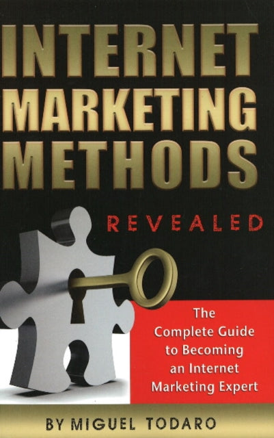 Book cover of: Internet Marketing Methods Revealed. By: Miguel Todaro