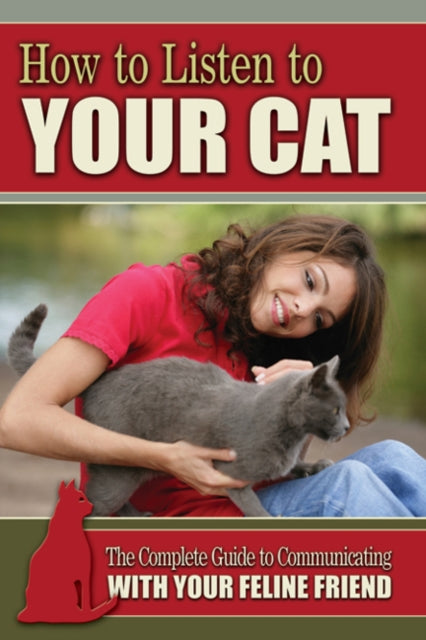Book cover of: How to Listen to Your Cat. By: K.O. Morgan