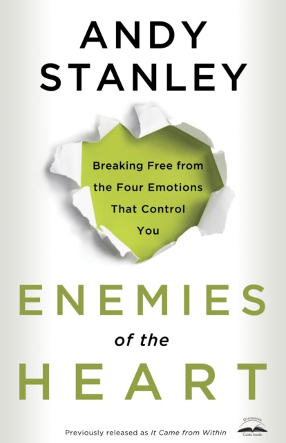Book cover of: Enemies of the Heart. By: Andy Stanley