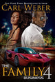 Book cover of: Family Business 4. By: Carl Weber