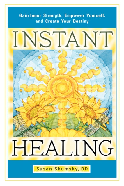 Book cover of: Instant Healing. By: Susan Shumsky