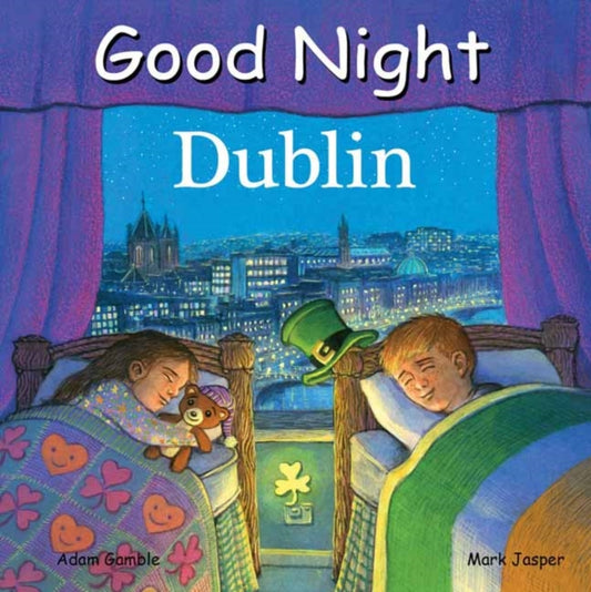 Book cover of: Good Night Dublin. By: Adam Gamble