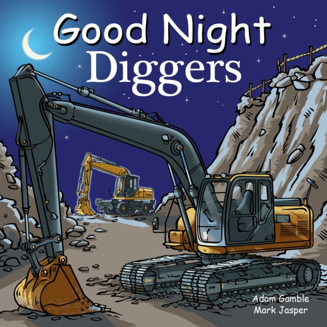 Book cover of: Good Night Diggers. By: Adam Gamble