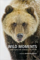 Book cover of: Wild Moments