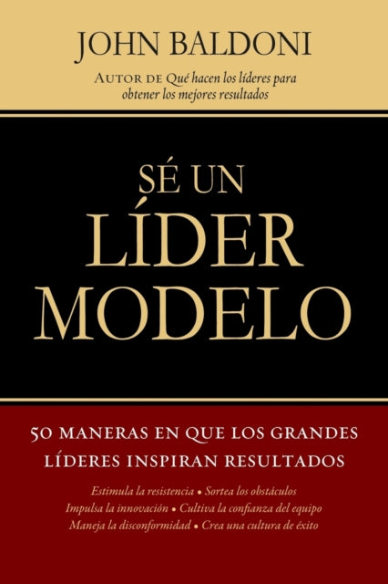 Book cover of: Se un lider modelo. By: John Baldoni