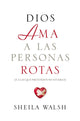 Book cover of: Dios ama a las personas rotas