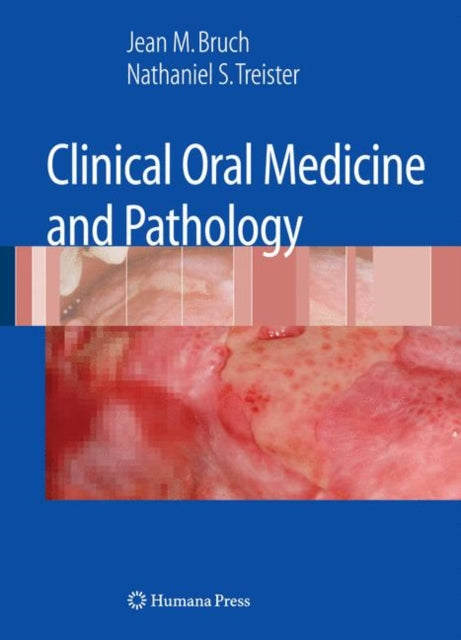 Book cover of: Clinical Oral Medicine and Pathology. By: Jean M. Bruch
