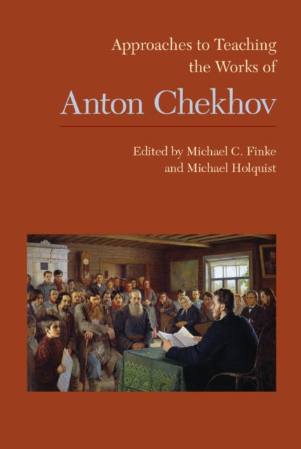 Book cover of: Approaches to Teaching the Works of Anton Chekhov