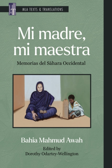 Book cover of: Mi Madre, Mi Maestra. By: Bahia Mahmud Awah