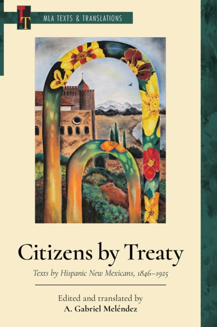 Book cover of: Citizens by Treaty. By: A. Gabriel Meléndez