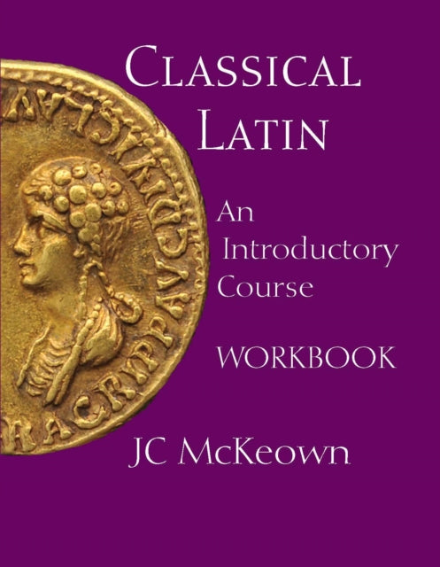 Book cover of: Classical Latin. By: J. C. McKeown