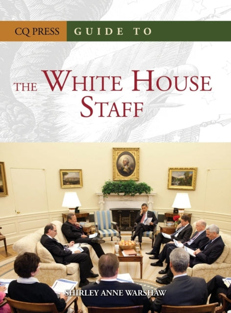 Book cover of: Guide to the White House Staff. By: Shirley Anne Warshaw
