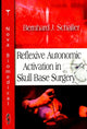 Book cover of: Reflexive Autonomic Activation in Skull Base Surgery. By: Atila Yuksel