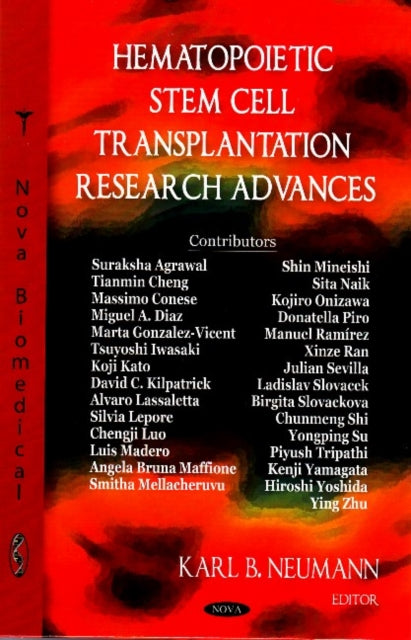 Book cover of: Hematopoietic Stem Cell Transplantation Research Advances. By: Karl B. Neumann