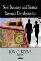 Book cover of: New Business & Finance Research Developments. By: Jon C. Keene