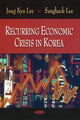 Book cover of: Recurring Economic Crisis in Korea. By: Jong Kyu Lee