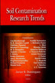 Book cover of: Soil Contamination Research Trends