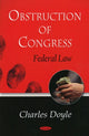 Book cover of: Obstruction of Congress. By: Doyle, Charles.