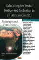 Book cover of: Educating for Social Justice & Inclusion in an African Context