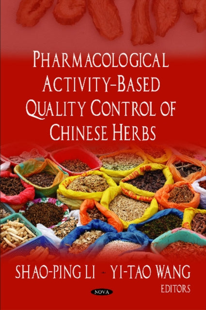 Book cover of: Pharmacological Activity-Based Quality Control of Chinese Herbs