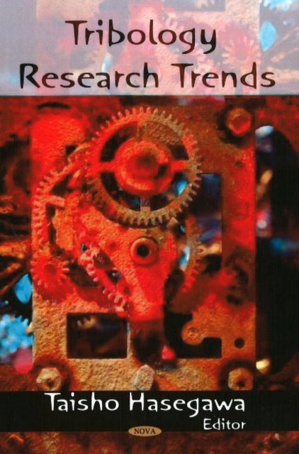 Book cover of: Tribology Research Trends. By: Taisho Hasegawa