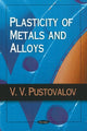 Book cover of: Plasticity of Metals & Alloys. By: V. V. Pustovalov