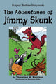 Book cover of: Adventures of Jimmy Skunk. By: Thornton W. Burgess