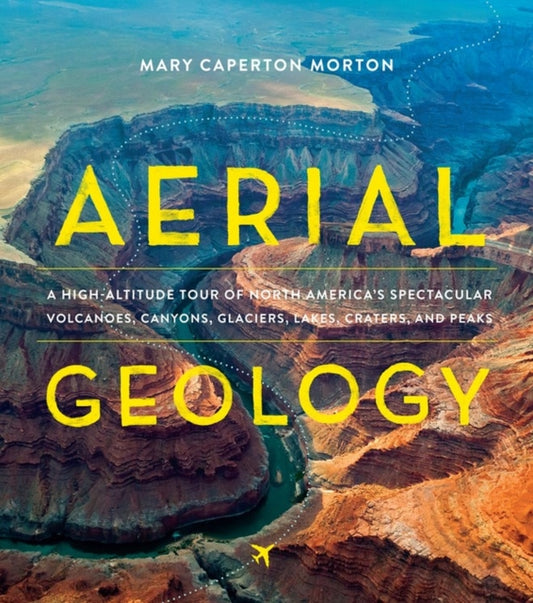 Book cover of: Aerial Geology. By: Mary Caperton Morton