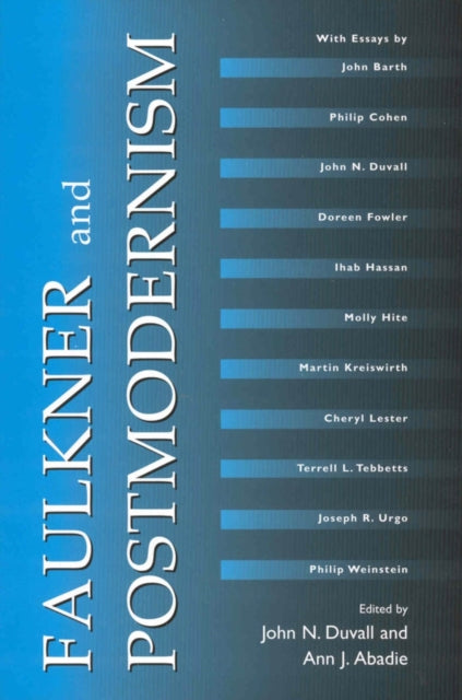 Book cover of: Faulkner and Postmodernism. By: John N. Duvall
