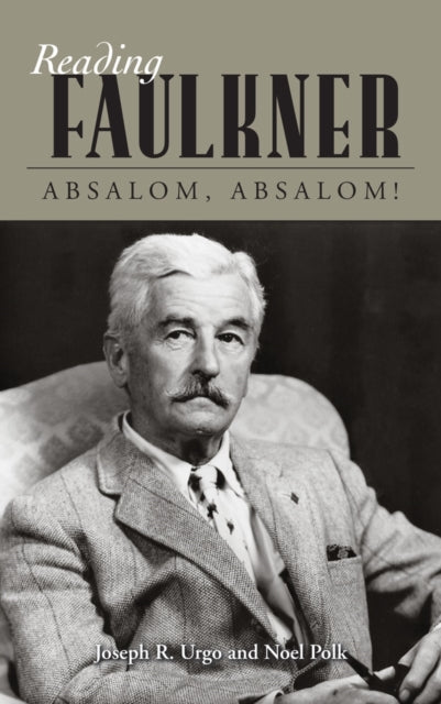 Book cover of: Reading Faulkner. By: Joseph R. Urgo
