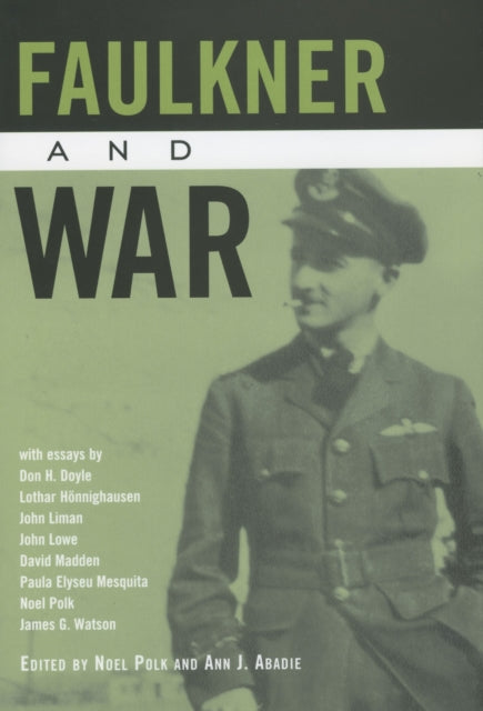 Book cover of: Faulkner and War. By: Noel Polk