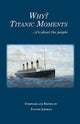 Book cover of: Why? Titanic Moments