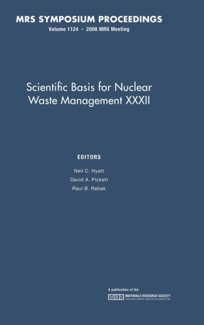 Book cover of: Scientific Basis for Nuclear Waste Management XXXII: Volume 1124. By: Raul B. Rebak