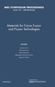 Book cover of: Materials for Future Fusion and Fission Technologies: Volume 1125
