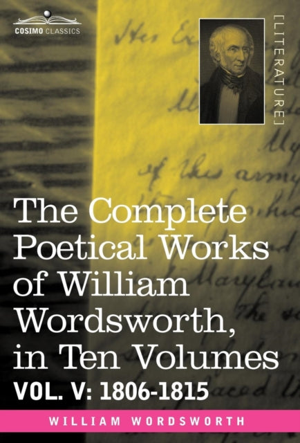 Book cover of: Complete Poetical Works of William Wordsworth, in Ten Volumes - Vol. V