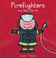 Book cover of: Firefighters and What They Do. By: Liesbet Slegers