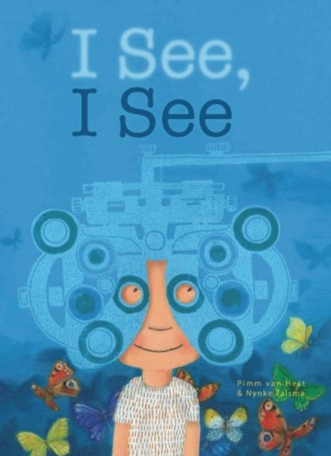 Book cover of: I See, I See. By: Pimm van Hest