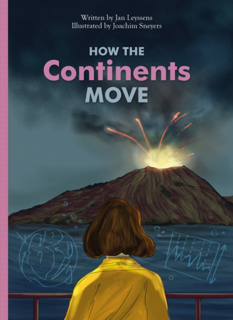 Book cover of: How the Continents Move. By: Jan Leyssens